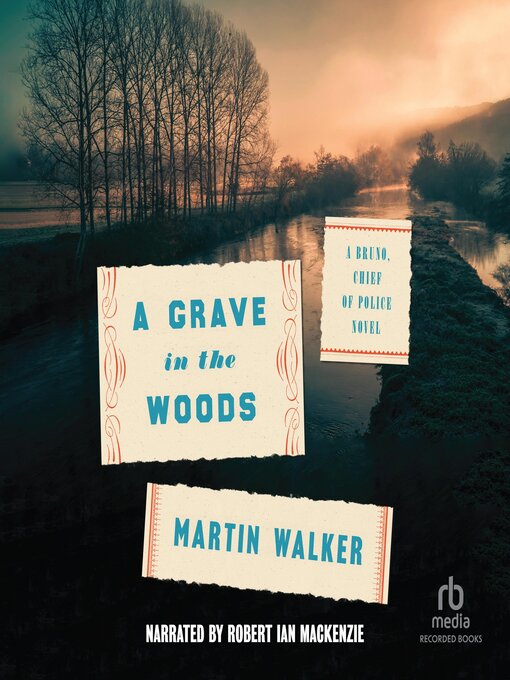 Title details for A Grave in the Woods by Martin Walker - Wait list